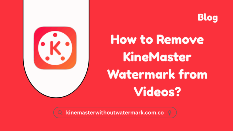 How to Remove KineMaster Watermark from Videos