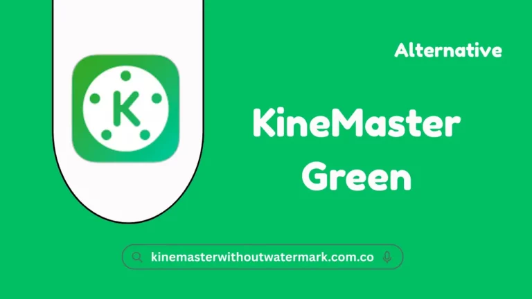 KineMaster Green APK
