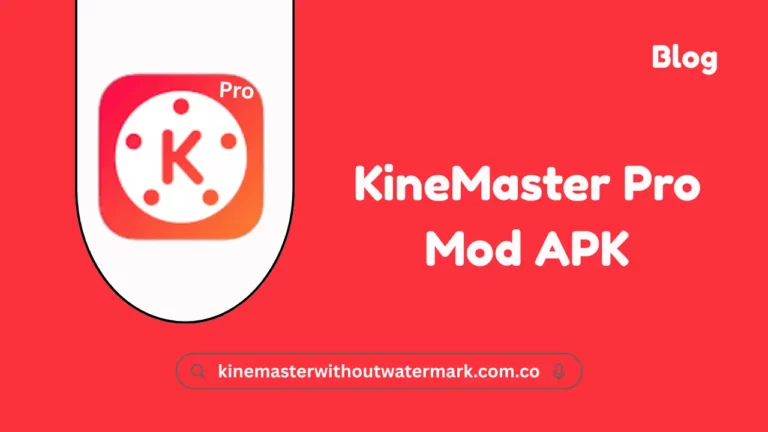 KineMaster Pro Mod APK