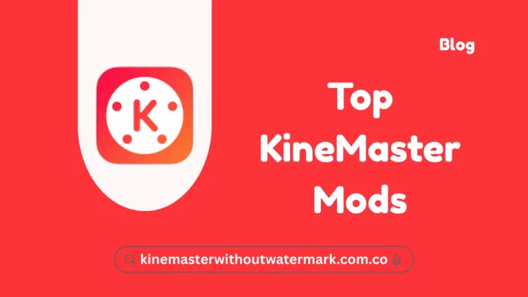 Top KineMaster Mods